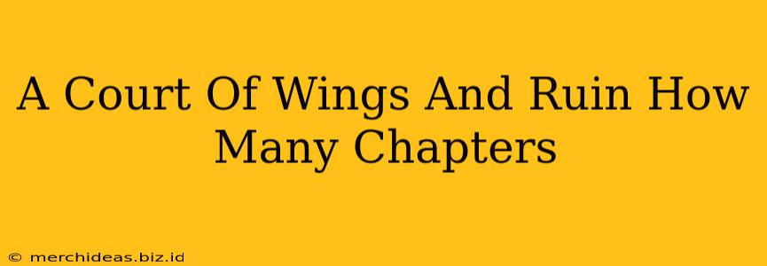 A Court Of Wings And Ruin How Many Chapters
