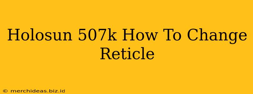 Holosun 507k How To Change Reticle