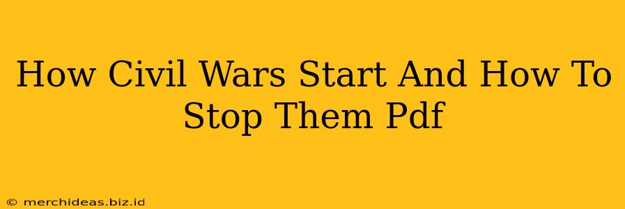 How Civil Wars Start And How To Stop Them Pdf