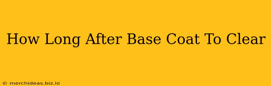 How Long After Base Coat To Clear