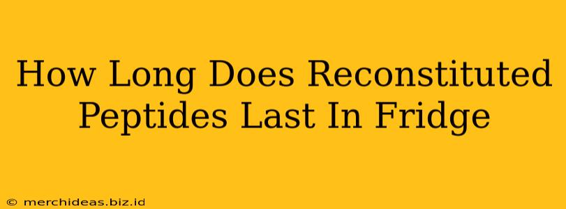 How Long Does Reconstituted Peptides Last In Fridge