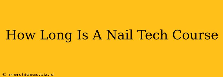 How Long Is A Nail Tech Course