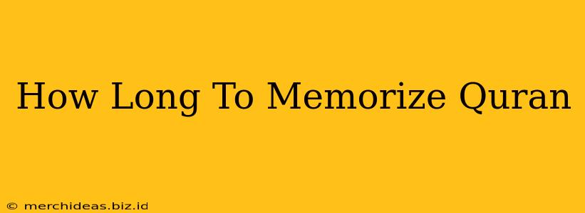 How Long To Memorize Quran