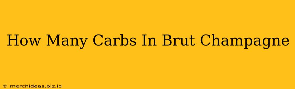 How Many Carbs In Brut Champagne