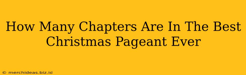 How Many Chapters Are In The Best Christmas Pageant Ever