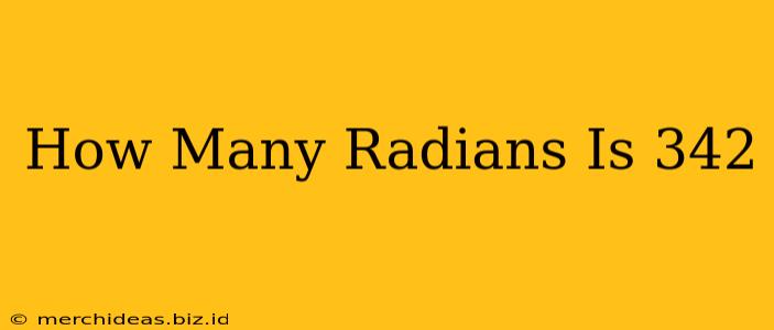 How Many Radians Is 342