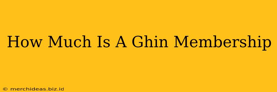 How Much Is A Ghin Membership