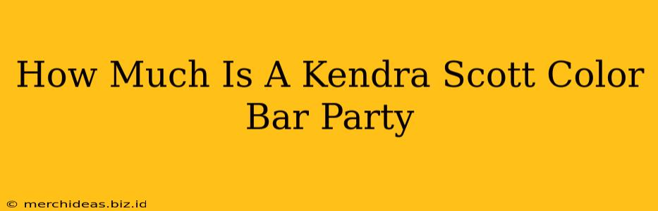 How Much Is A Kendra Scott Color Bar Party