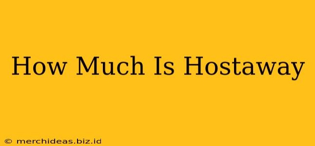 How Much Is Hostaway