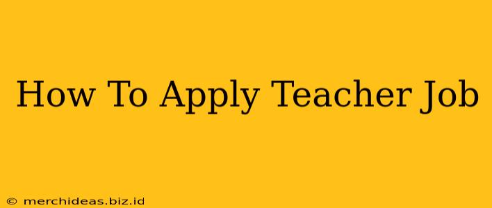 How To Apply Teacher Job