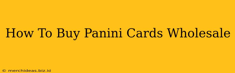 How To Buy Panini Cards Wholesale