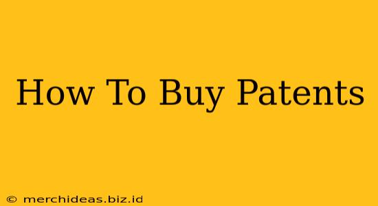 How To Buy Patents