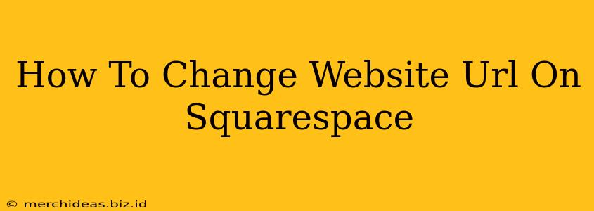 How To Change Website Url On Squarespace