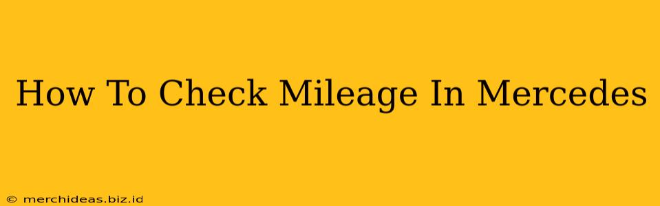 How To Check Mileage In Mercedes