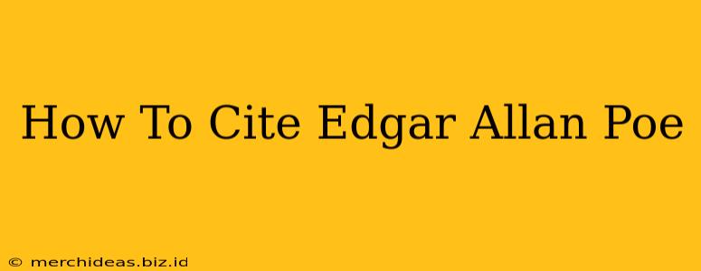 How To Cite Edgar Allan Poe