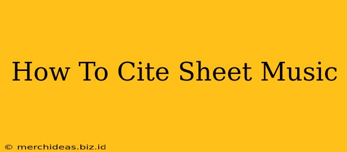 How To Cite Sheet Music
