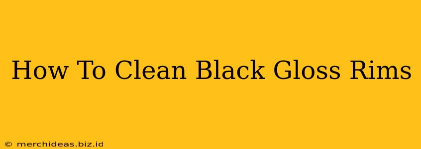 How To Clean Black Gloss Rims