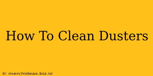 How To Clean Dusters