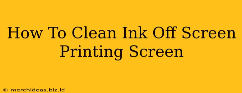 How To Clean Ink Off Screen Printing Screen