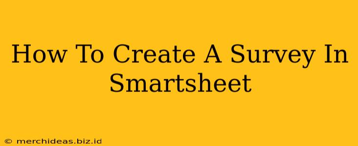 How To Create A Survey In Smartsheet