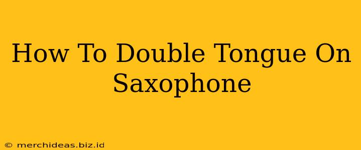 How To Double Tongue On Saxophone