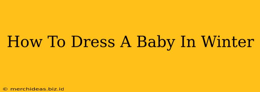 How To Dress A Baby In Winter