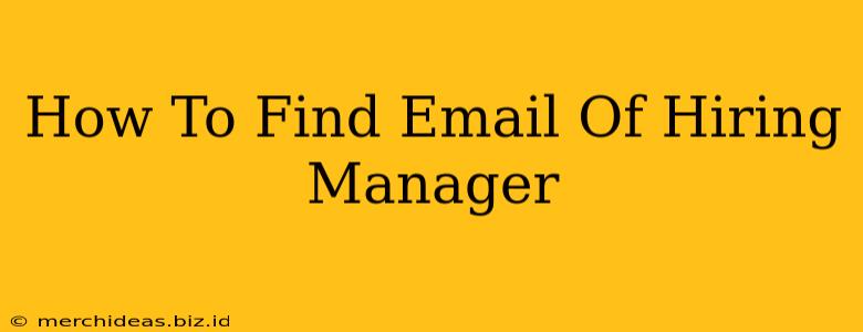 How To Find Email Of Hiring Manager