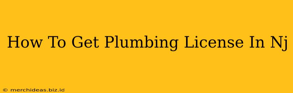 How To Get Plumbing License In Nj