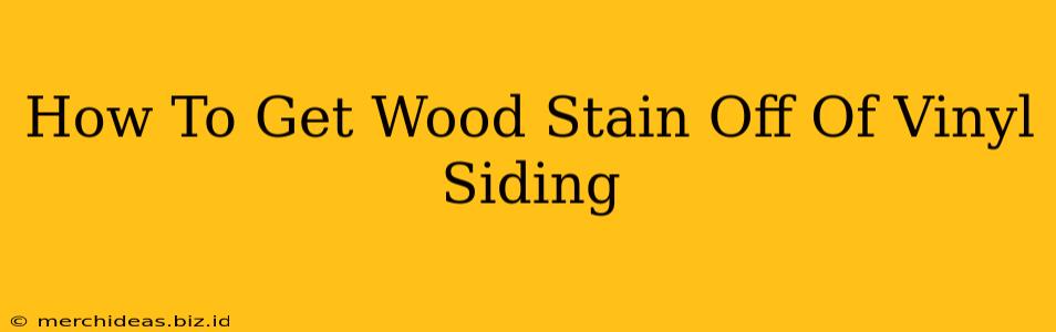 How To Get Wood Stain Off Of Vinyl Siding