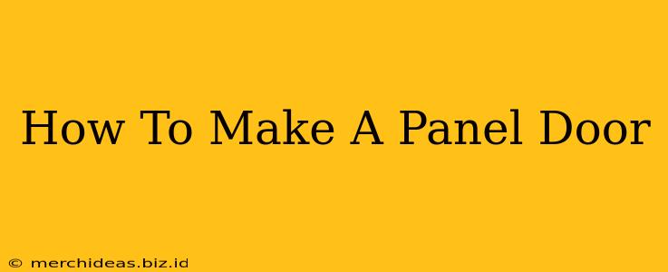 How To Make A Panel Door