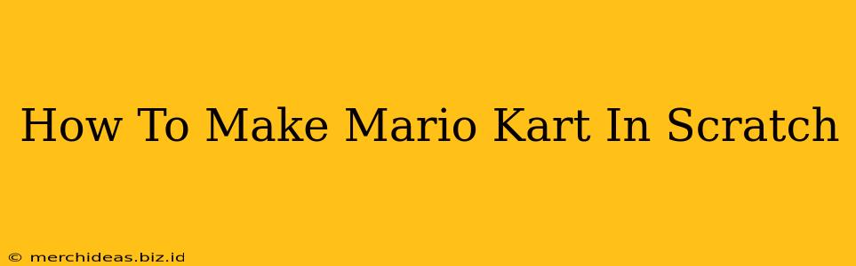 How To Make Mario Kart In Scratch