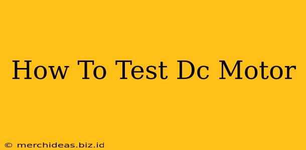 How To Test Dc Motor