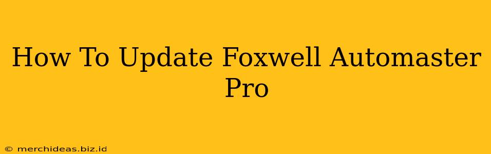 How To Update Foxwell Automaster Pro