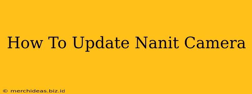 How To Update Nanit Camera