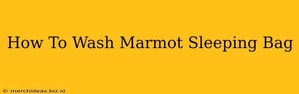 How To Wash Marmot Sleeping Bag