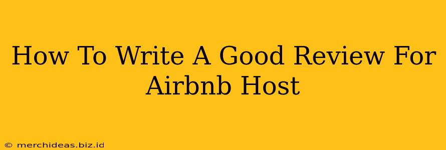 How To Write A Good Review For Airbnb Host