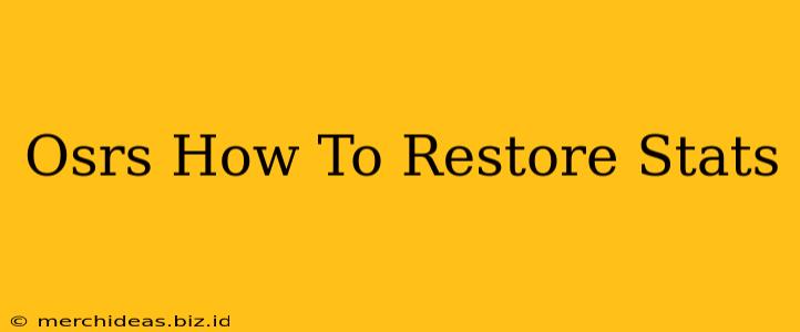 Osrs How To Restore Stats