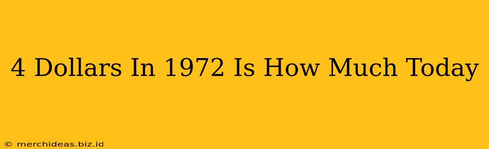 4 Dollars In 1972 Is How Much Today