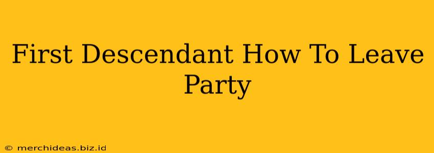 First Descendant How To Leave Party