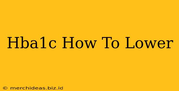 Hba1c How To Lower