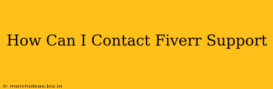 How Can I Contact Fiverr Support