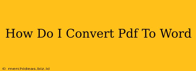 How Do I Convert Pdf To Word