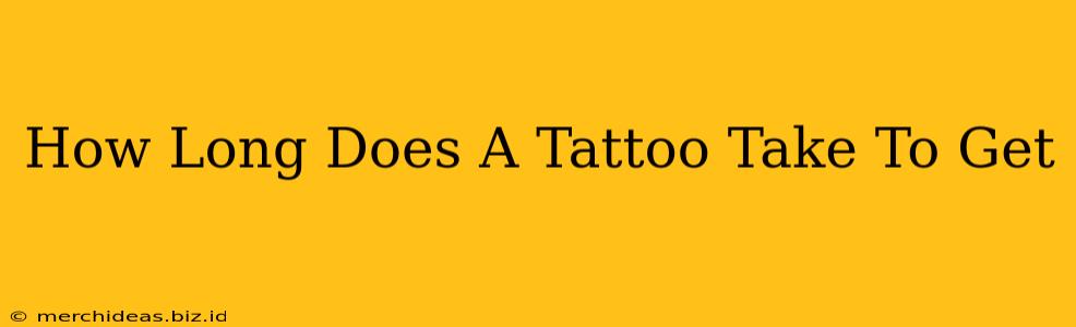 How Long Does A Tattoo Take To Get