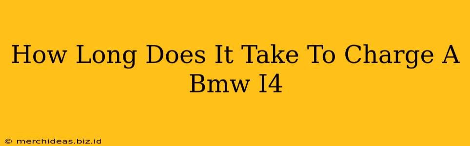 How Long Does It Take To Charge A Bmw I4