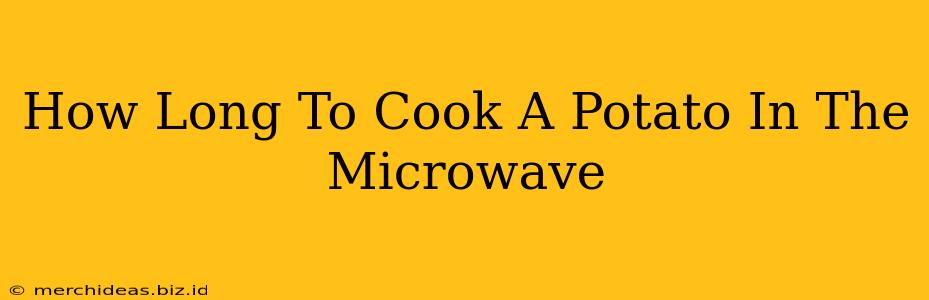 How Long To Cook A Potato In The Microwave