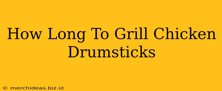 How Long To Grill Chicken Drumsticks