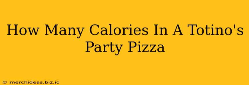 How Many Calories In A Totino's Party Pizza