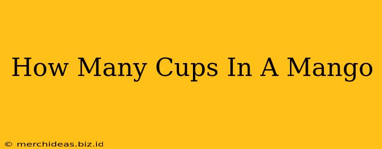 How Many Cups In A Mango