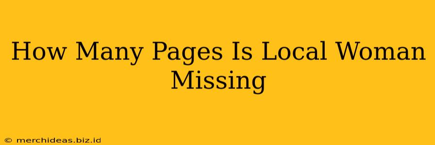 How Many Pages Is Local Woman Missing