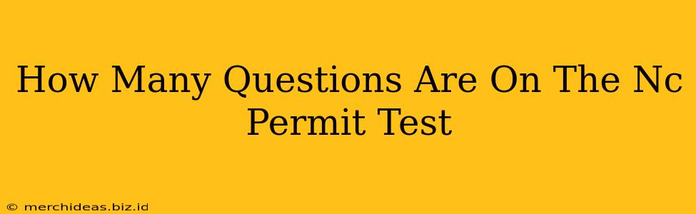 How Many Questions Are On The Nc Permit Test